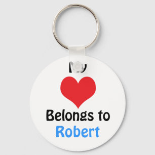 My heart Belongs to Robert Key Ring