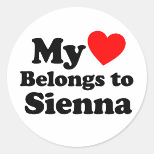 My Heart Belongs to Sienna Classic Round Sticker