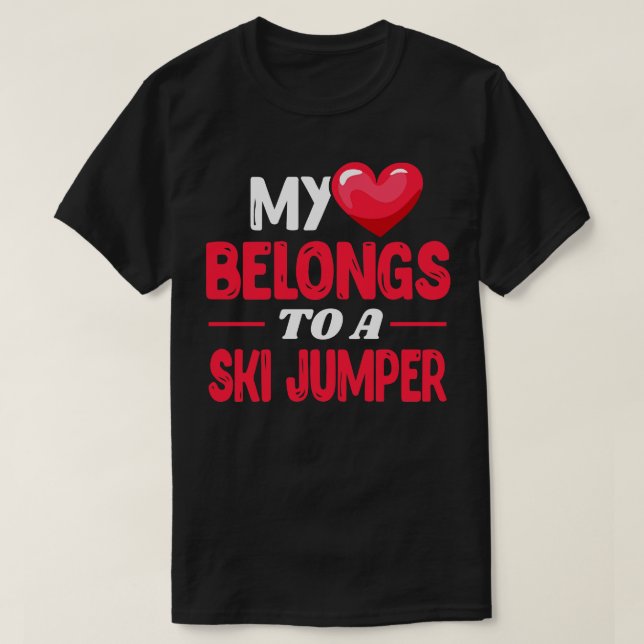 My heart belongs to Ski Jumper T-Shirt (Design Front)