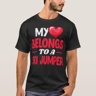 My heart belongs to Ski Jumper T-Shirt