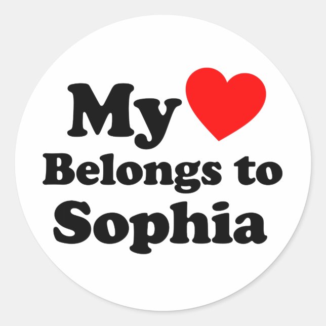 My Heart Belongs to Sophia Classic Round Sticker (Front)