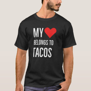 My Heart Belongs To Tacos Anniversary Quote 2022 V T-Shirt