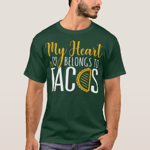 My Heart Belongs to Tacos Awesome Valentines Day T-Shirt