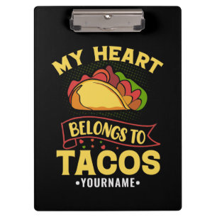 My Heart Belongs To Tacos Clipboard