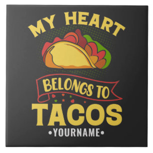 My Heart Belongs To Tacos Tile