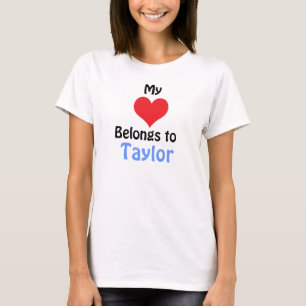 My Heart Belongs to Taylor T-Shirt