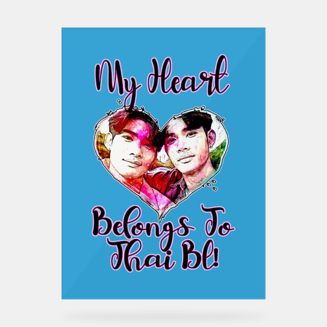 My Heart Belongs To Thai BL Acrylic Sign (Front)