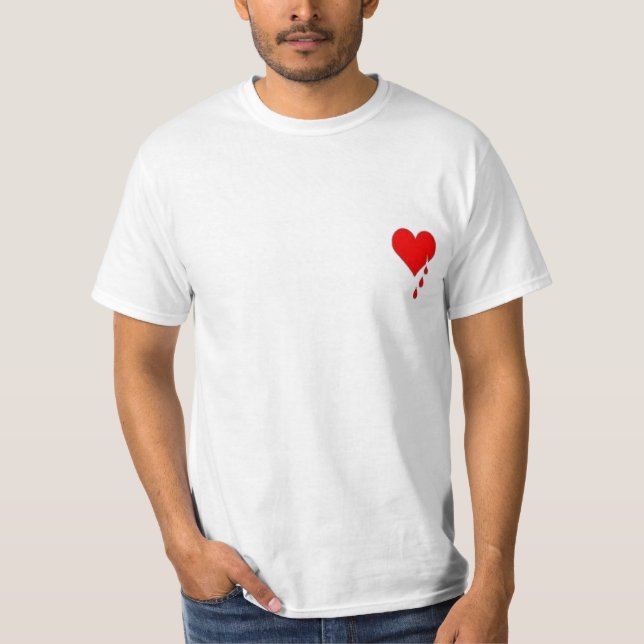 My Heart Bleeds... T-Shirt (Front)