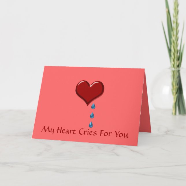 My Heart Cries For You Valentine's Card (Front)