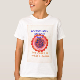 "My Heart Goes Home for Peace" Art Print T-Shirt