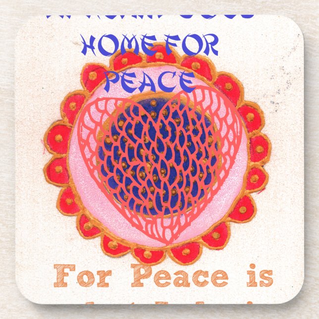 My Heart Goes Home for Peace.png Coaster (Front)