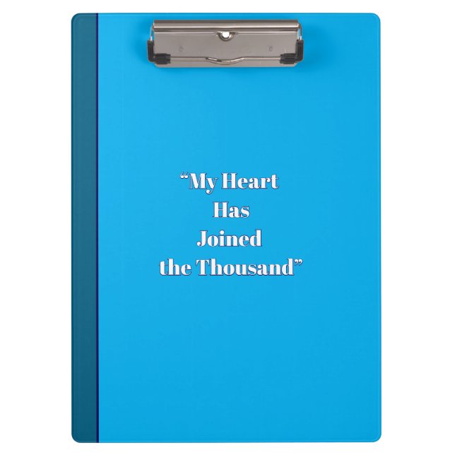 My Heart Has Joined the Thousand Clipboard (Front)