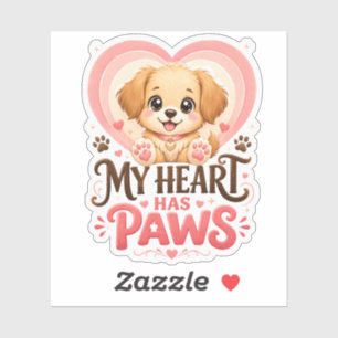 My Heart Has Paws Cute Puppy Dog Lover Sticker