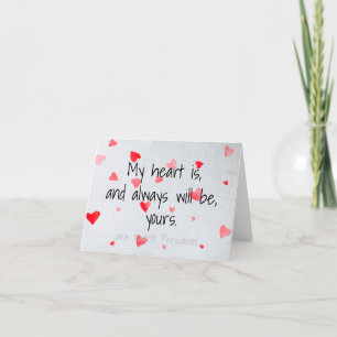 My Heart Is and Always Will Be Yours Card