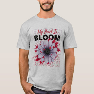 My Heart Is Bloom Bold Floral Graphic Daisy Blood  T-Shirt