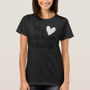 My Heart Is Full Golf Mama Life Golf Mom T-Shirt
