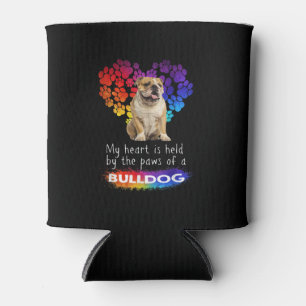 My Heart Is Held By The Paws Of A Bulldog Can Cooler