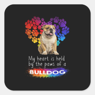 My Heart Is Held By The Paws Of A Bulldog Square Sticker