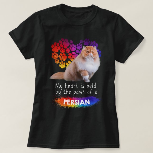 My Heart Is Held By The Paws Of A Persian Cat T-Shirt (Design Front)