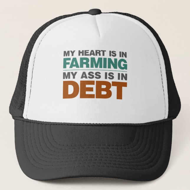 My Heart is in Farming but... Trucker Hat (Front)