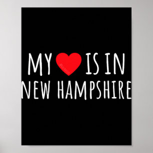 My Heart Is In New Hampshire Cute American State  Poster