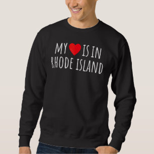 My Heart Is In Rhode Island Cute American State Sweatshirt