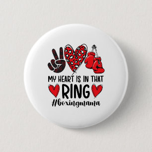 My Heart Is In That Ring Boxing Mama Boxing Mum 6 Cm Round Badge