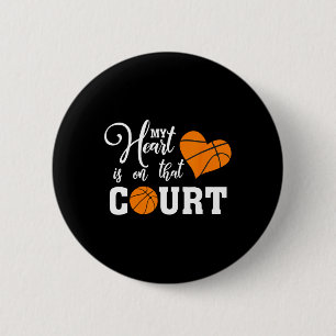 My Heart Is On That Court Bysketbyll Mum Dad Husby 6 Cm Round Badge