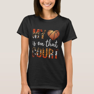 My Heart Is On That Court Hoops Sport Bysketbyll T-Shirt