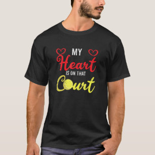 My Heart Is On That Court Tennis Player Coach Rack T-Shirt