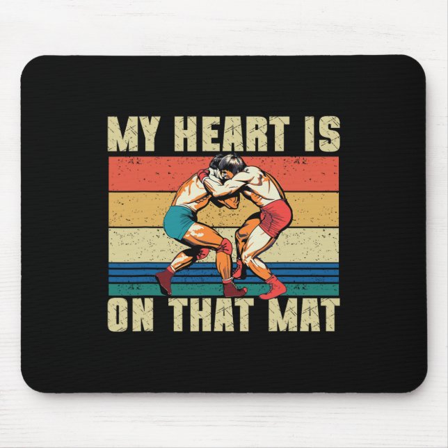 My Heart Is On That Mat Wrestling Mum 1  Mouse Mat (Front)