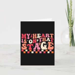 My Heart Is On That Stage For Dance Mum Women Card