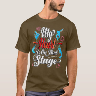 My Heart is On That Stage Mum Women Theatre Mum  T-Shirt