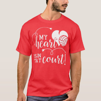My Heart Is On That Volleyball Court High School M T-Shirt