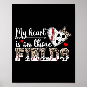 My Heart Is On Those Fields Bysebyll Soccer Mum  Poster