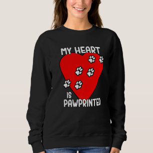 My Heart Is Pawprinted Best Pet Ever New For 202 Sweatshirt