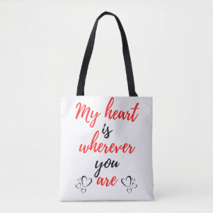 My Heart Is Wherever You Are Black Tote Bag