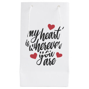 My Heart is Wherever You  Are Valentine   Gift Bag