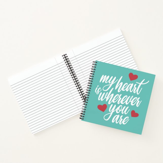 My Heart is Wherever You  Are Valentine | Notebook (Inside)