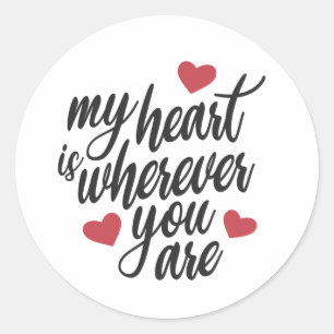 My Heart is Wherever You  Are Valentine   Sticker