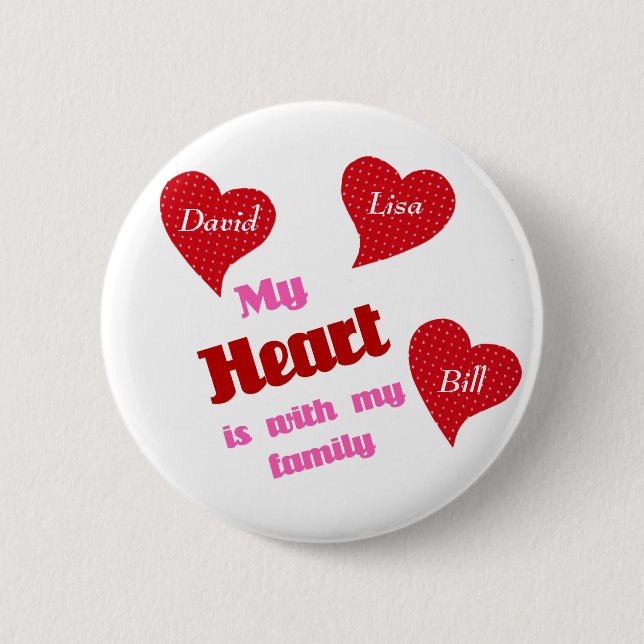 My Heart Is With My Family Button (Front)