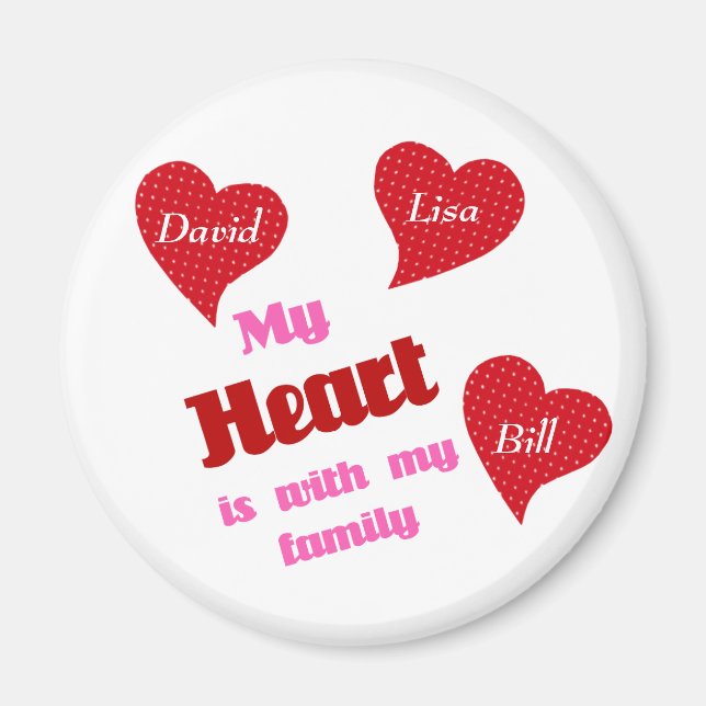 My Heart Is With My Family Magnet (Front)