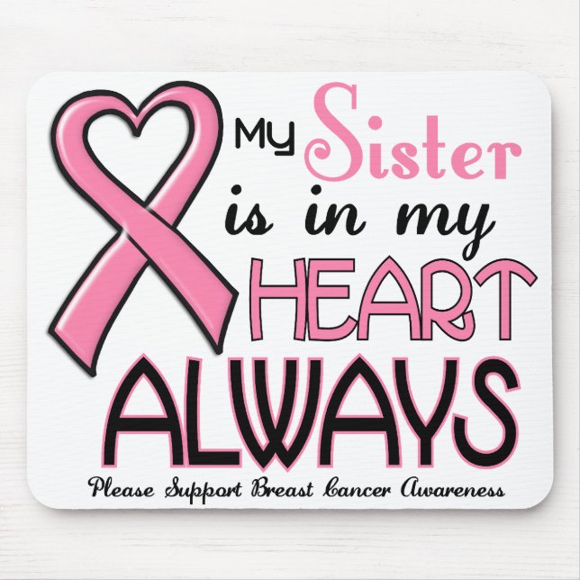 My Heart Is With My Sister BREAST CANCER Mouse Mat (Front)