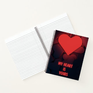 My Heart Is Yours Notebook