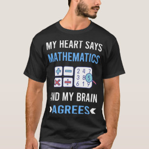My Heart Mathematics Math Maths T-Shirt