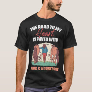 My Heart Paved w Paws & Horseshoes Farmer for Anim T-Shirt