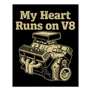 My Heart Runs on V8 Engine Poster