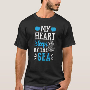 My Heart Sleeps By The Sea Summer Getaway Vacation T-Shirt