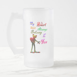 My Heart Will Always Belong To You Frosted Glass Beer Mug