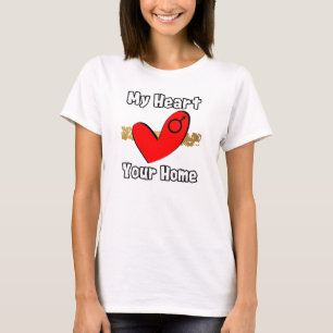 My Heart, Your Home T-Shirt